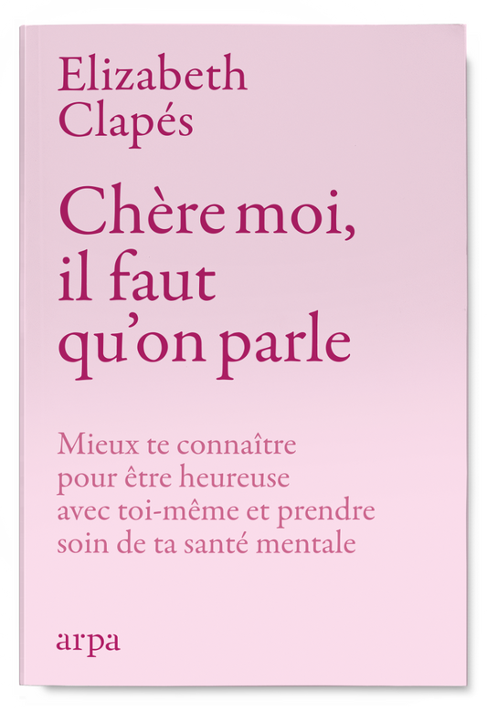 Chère moi : il faut qu'on parle